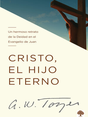 cover image of Cristo, el Hijo eterno